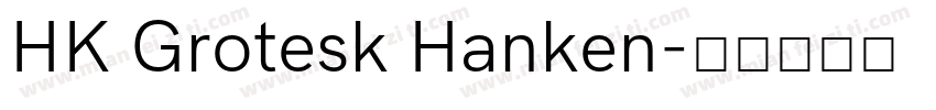 HK Grotesk Hanken字体转换